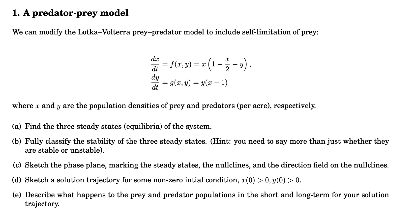 Solved 1. A Predator-prey Model We Can Modify The | Chegg.com