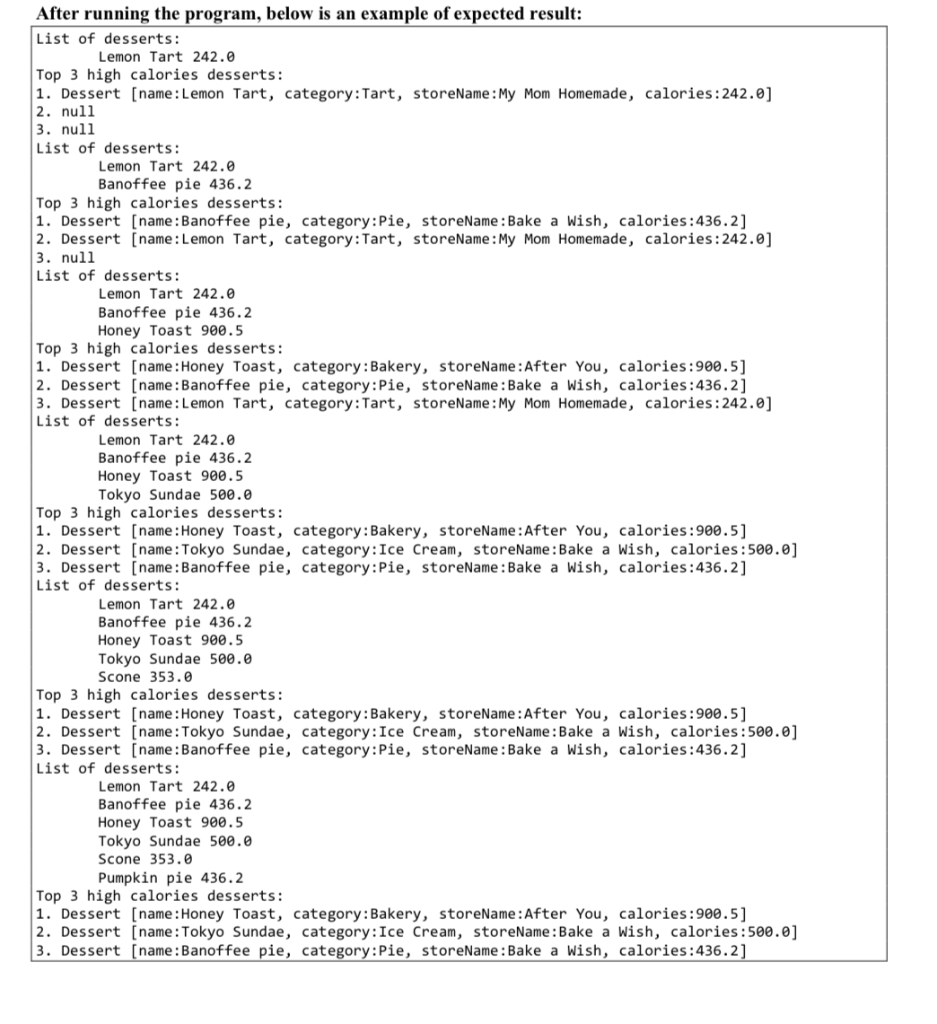 GIVEN CODE public class Dessert { private String | Chegg.com