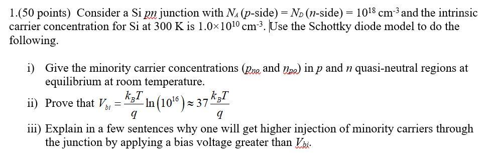 Solved 1.(50 points) Consider a Si pn junction with | Chegg.com