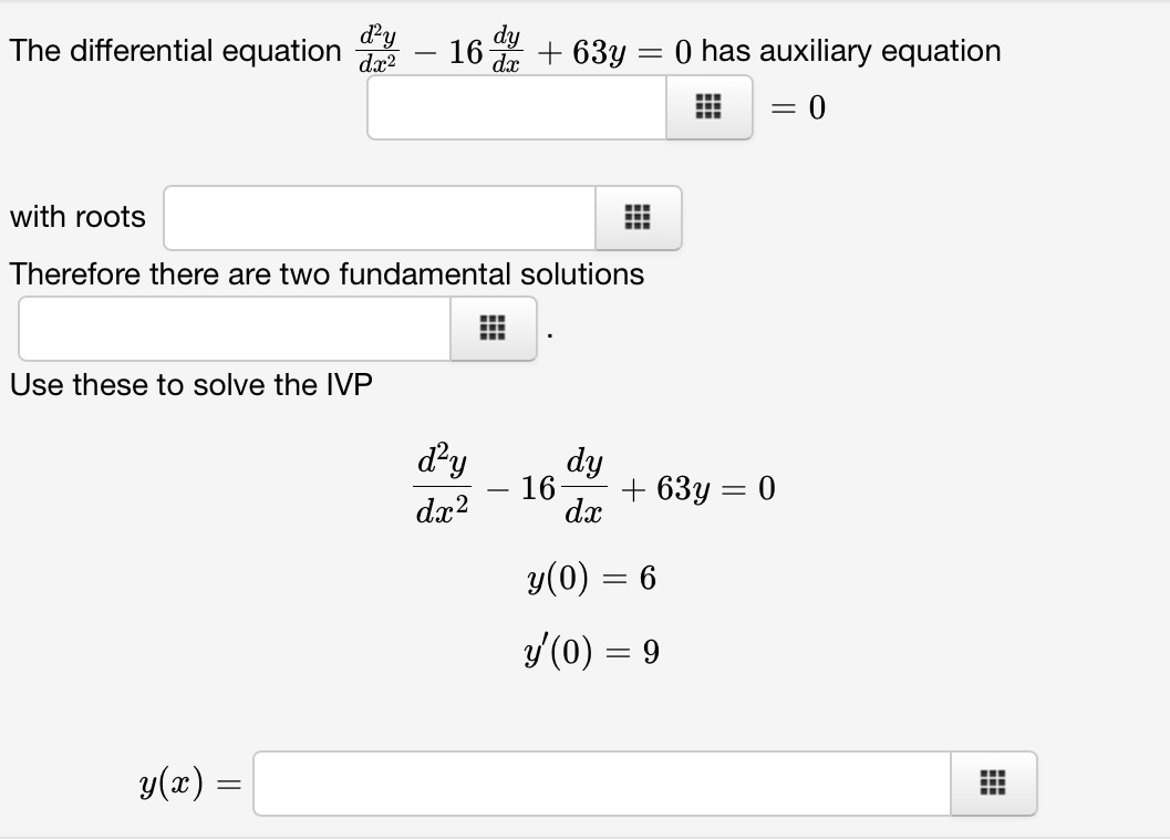 Solved The Differential Equation Dx2d2y−16dxdy 63y 0 Has