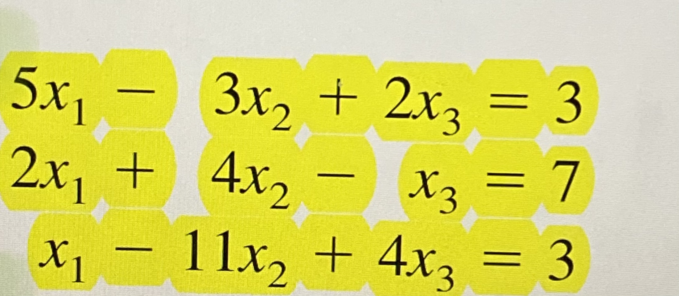 solved-5x1-3x2-2x3-32x1-4x2-x3-7x1-11x2-4x3-3-chegg