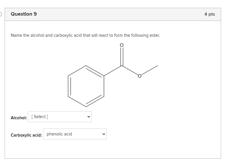 Solved Question 10 4 pts Name the alcohol and carboxylic | Chegg.com