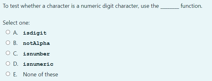 solved-to-test-whether-a-character-is-a-numeric-digit-chegg