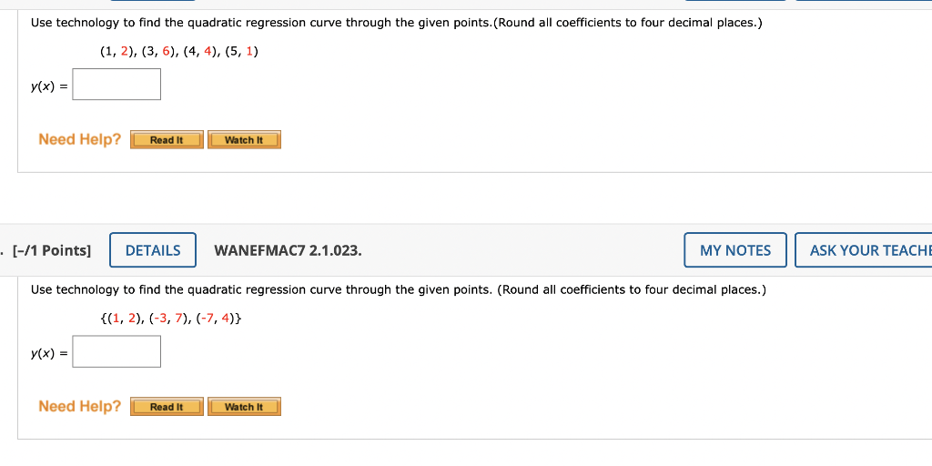 Use technology to find the quadratic regression curve through the given points. (Round all coefficients to four decimal place