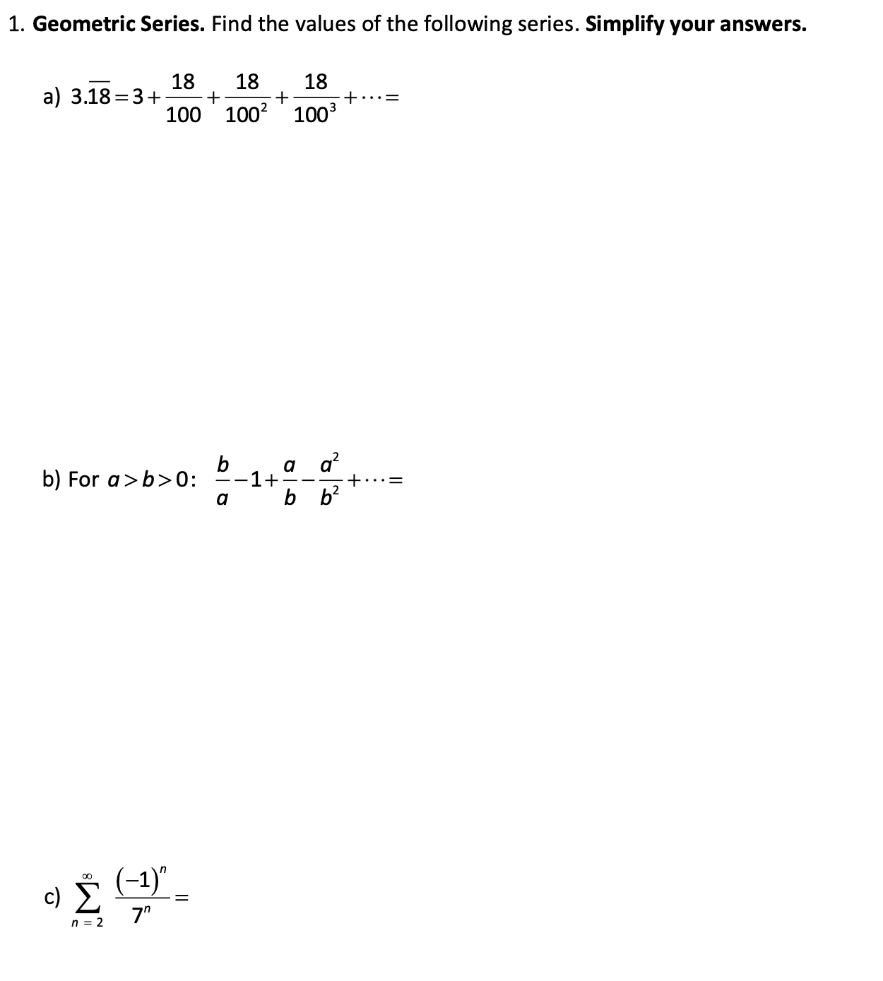 Solved 1. Geometric Series. Find the values of the following | Chegg.com