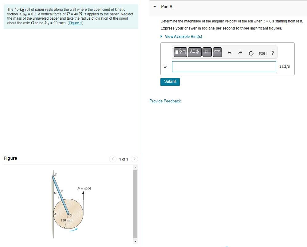 Solved Part A The 40-kg roll of paper rests along the wall | Chegg.com