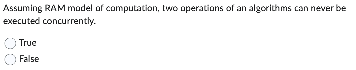 Solved Assuming RAM model of computation, two operations of | Chegg.com