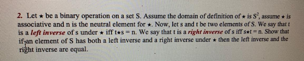 Solved 2. Let * Be A Binary Operation On A Set S. Assume The | Chegg.com