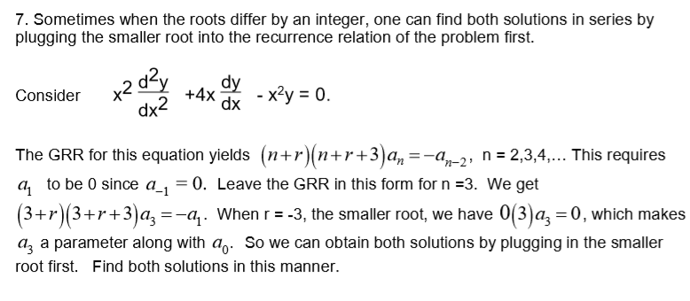 Solved 7. Sometimes when the roots differ by an integer, one | Chegg.com