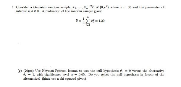Solved 1 Consider A Gaussian Random Sample X X N Chegg Com