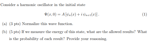 Solved Consider a harmonic oscillator in the initial state | Chegg.com
