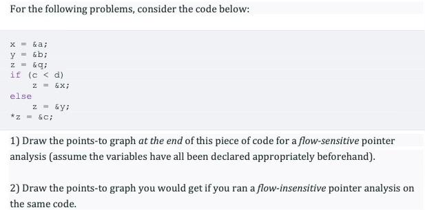 Solved For The Following Problems, Consider The Code Below: | Chegg.com