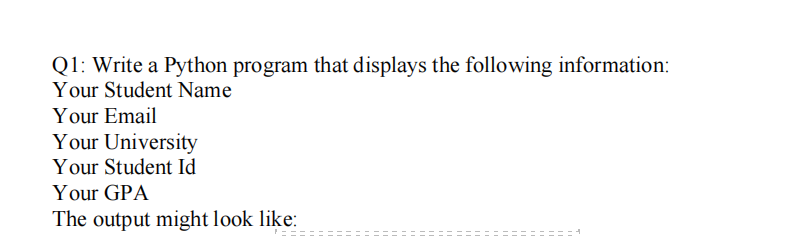 Solved Q1: Write a Python program that displays the | Chegg.com