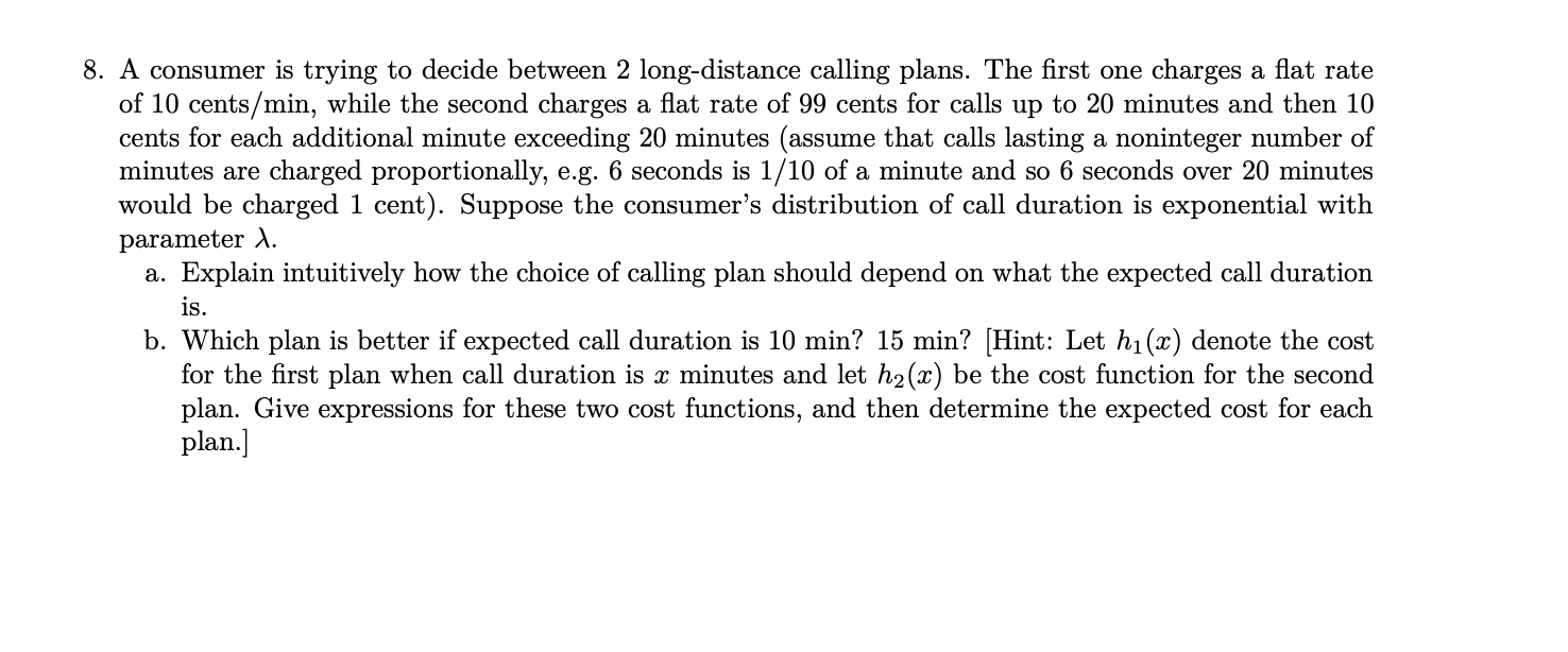 Solved 8. A consumer is trying to decide between 2