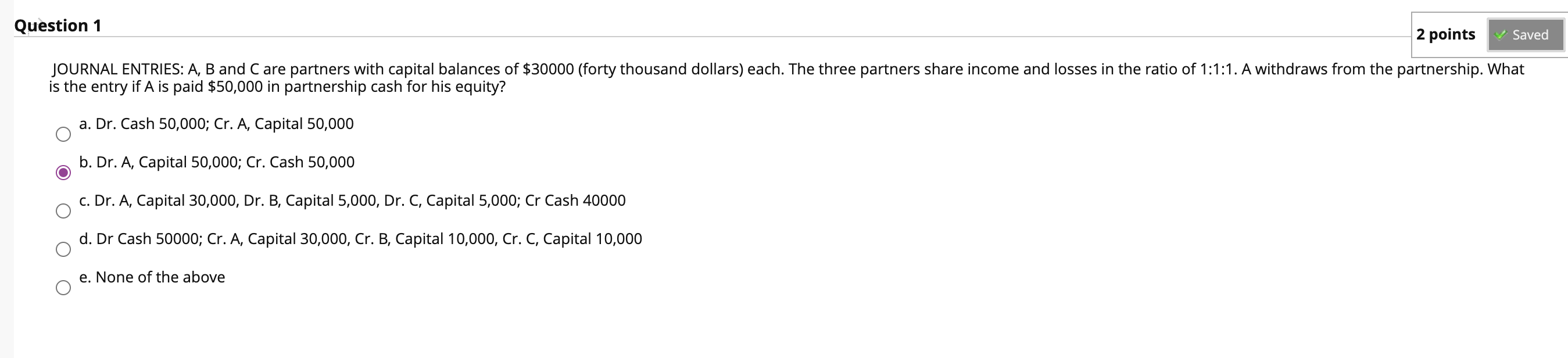 Solved Question 1 2 points Saved JOURNAL ENTRIES: A, B and C | Chegg.com