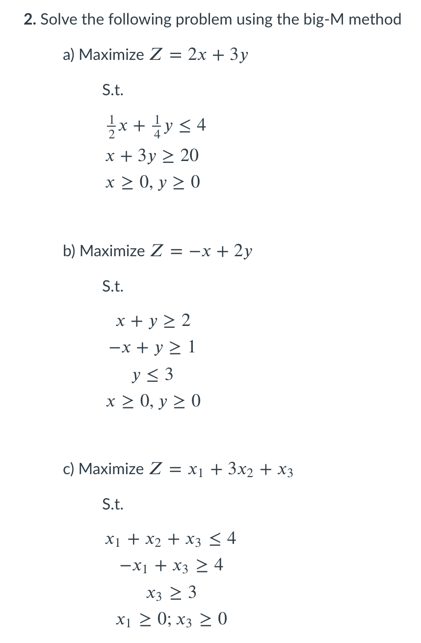 Solved 2. Solve the following problem using the big-M method | Chegg.com