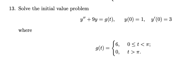 Solved 13. Solve the initial value problem | Chegg.com