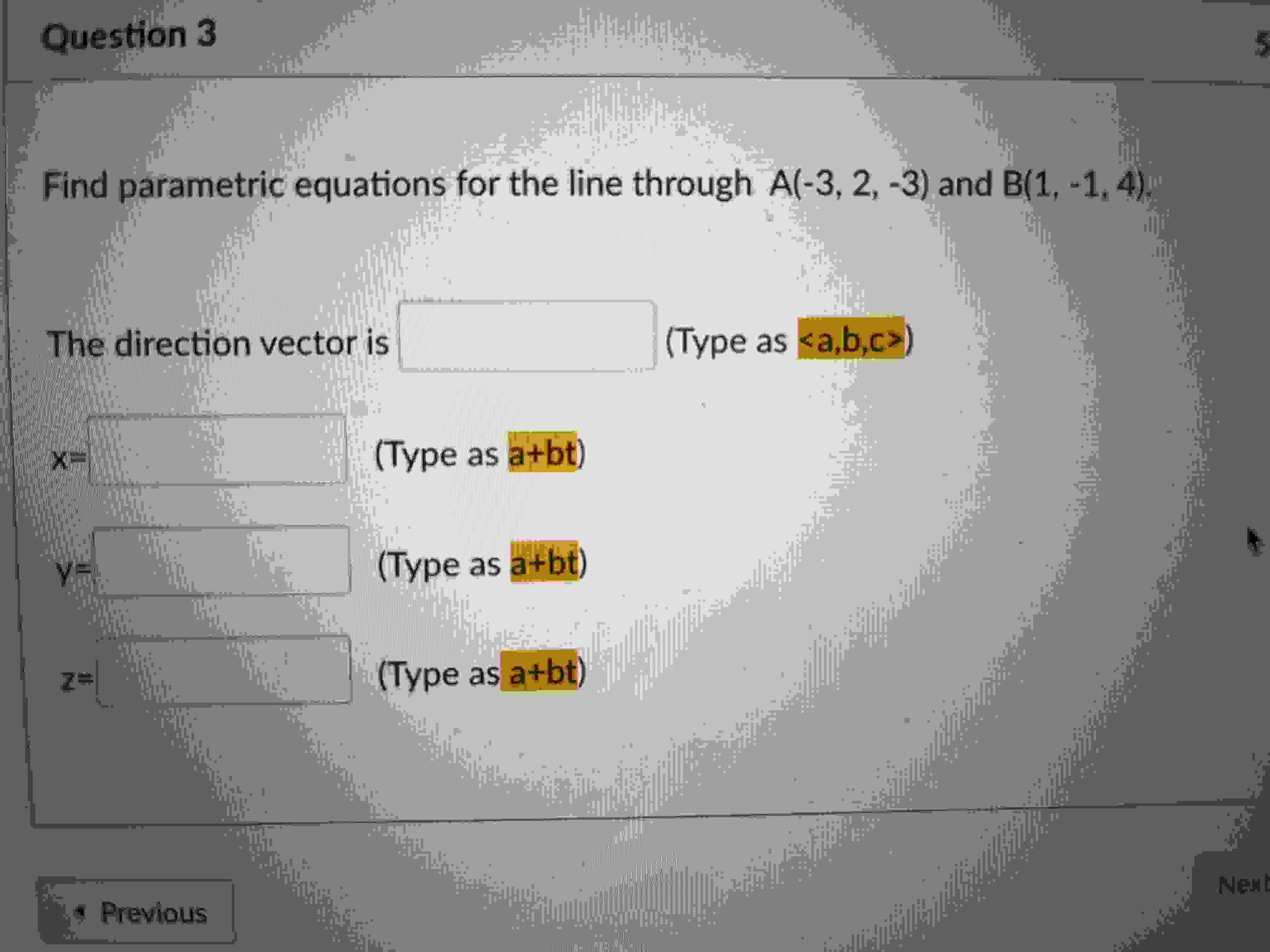 Solved Question 3 Find parametric equations for the line | Chegg.com