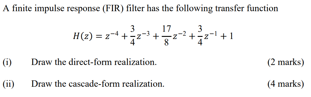 Solved A finite impulse response (FIR) filter has the | Chegg.com