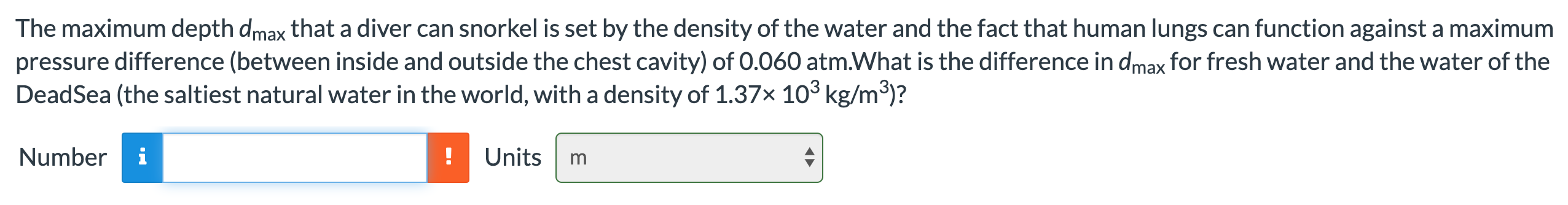 Solved The maximum depth dmax that a diver can snorkel is | Chegg.com