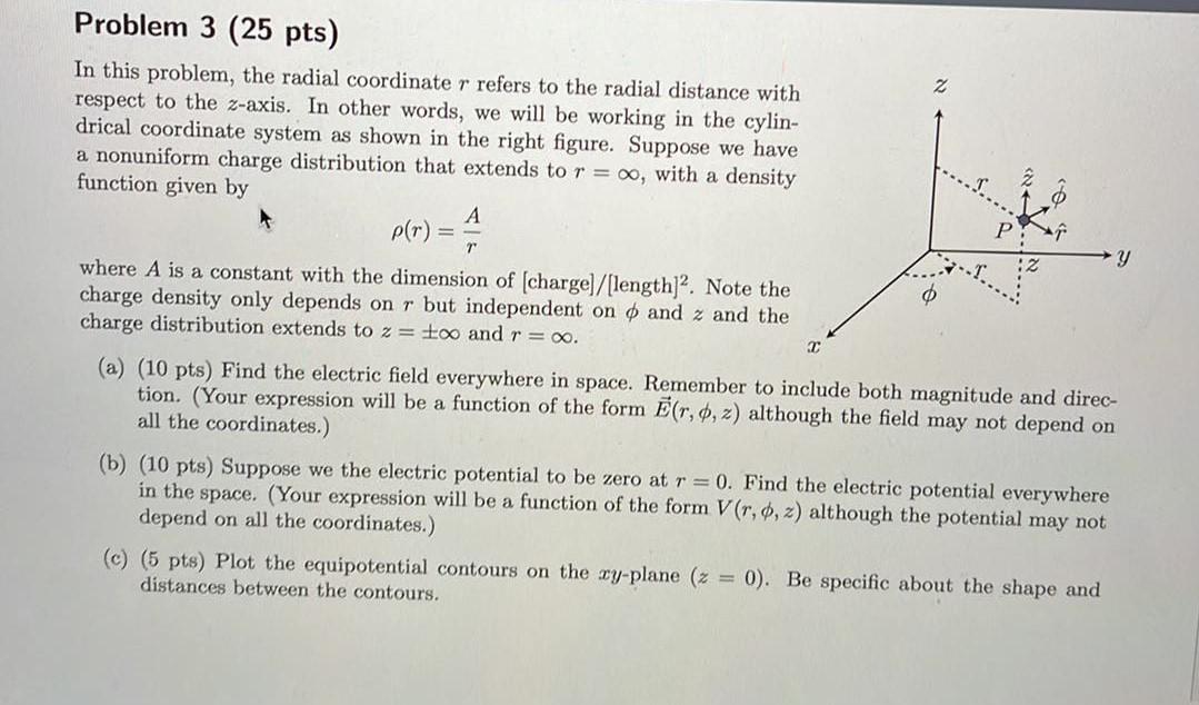 Solved z Problem 3 (25 pts) In this problem, the radial | Chegg.com