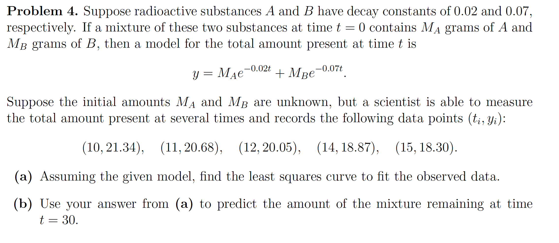 Solved Problem 4. Suppose Radioactive Substances A And B | Chegg.com