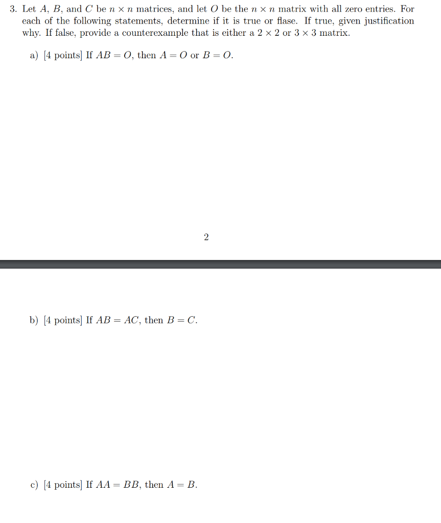 Solved 3. Let A, B, And C Be Nxn Matrices, And Let O Be The | Chegg.com