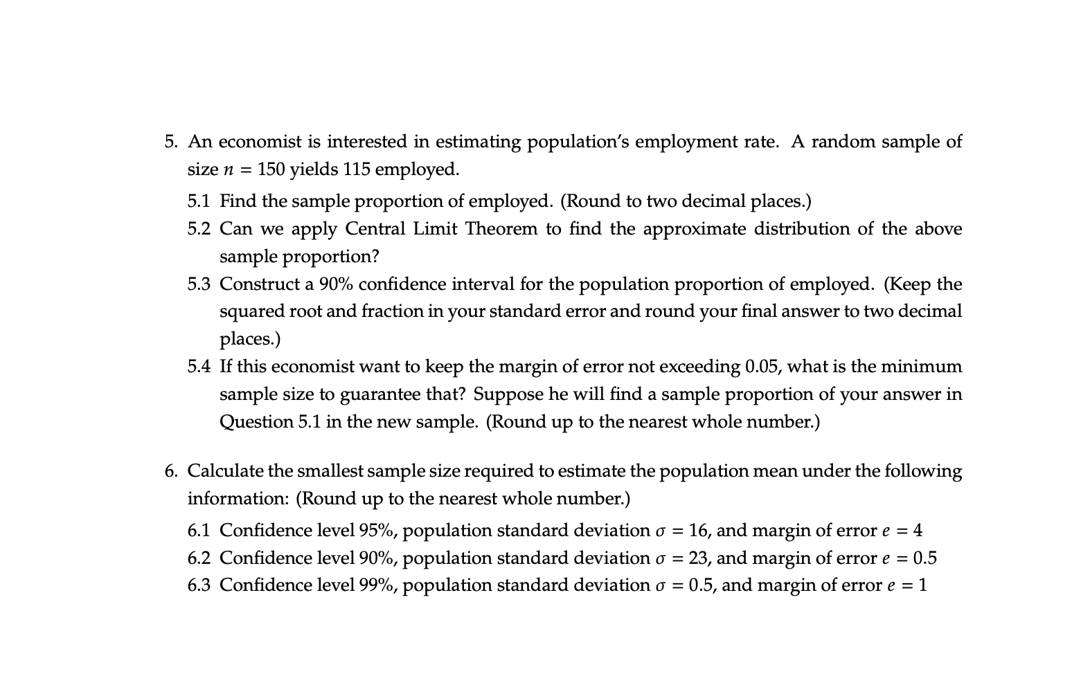 Solved 5. An Economist Is Interested In Estimating | Chegg.com