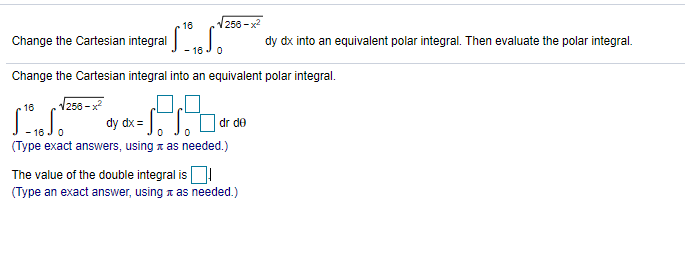 Solved 18 1256 - 2 Change the Cartesian integral Sie dy dx | Chegg.com