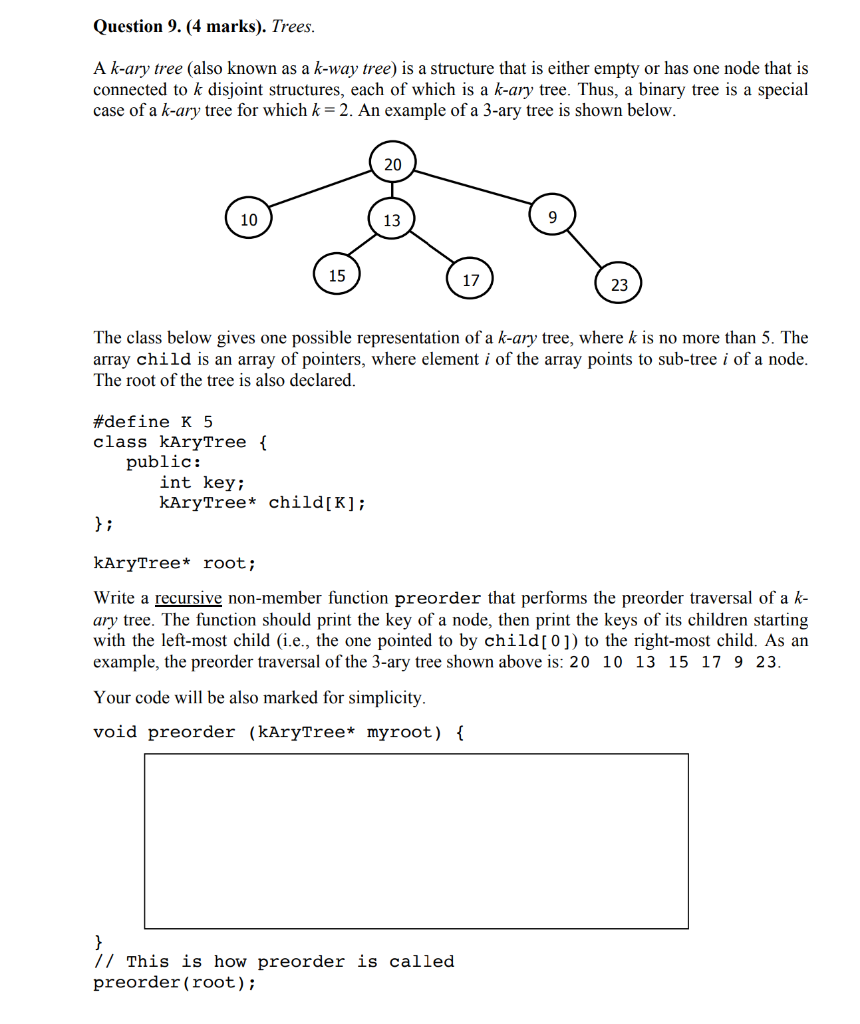 Solved Question 9. (4 marks). Trees. A k-ary tree (also | Chegg.com