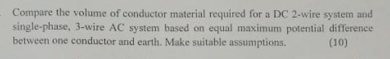 Solved Compare the volume of conductor material required for | Chegg.com