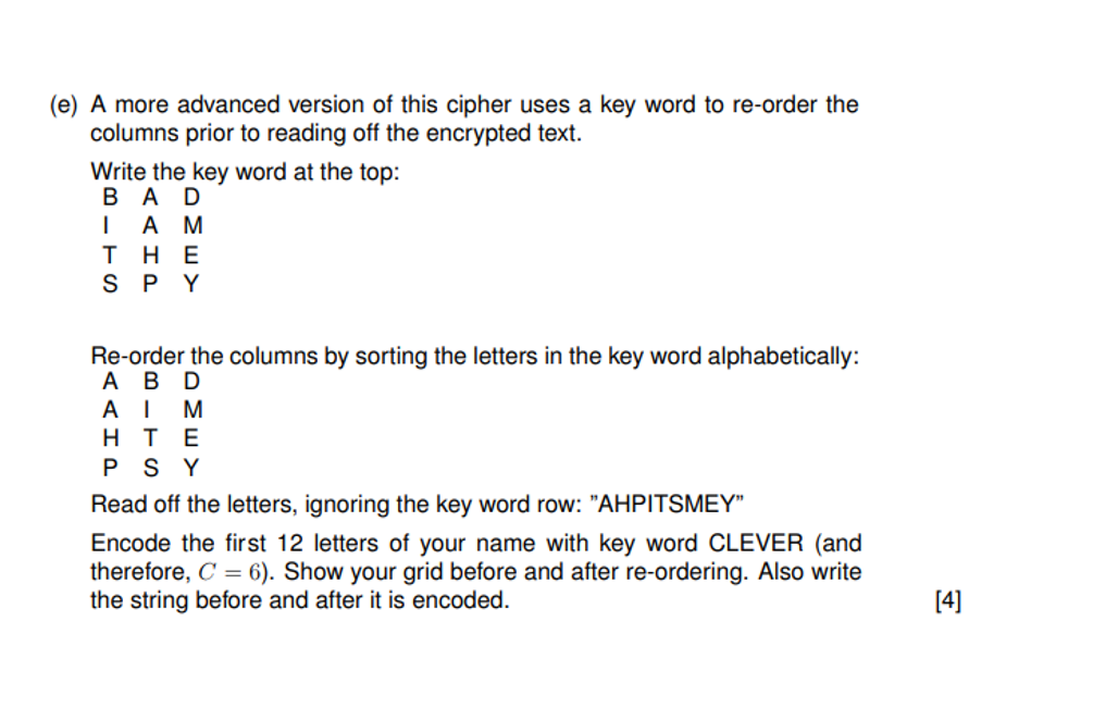 Solved e) A more advanced version of this cipher uses a key | Chegg.com