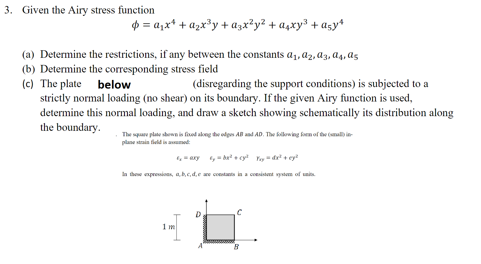 Solved 3. Given The Airy Stress Function Q = 42*4 + A2x3y + | Chegg.com