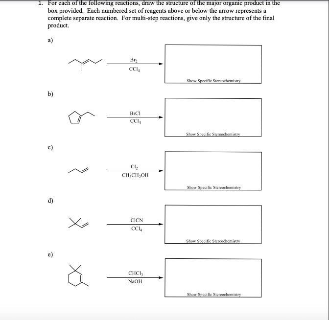 Solved 1. For each of the following reactions, draw the | Chegg.com