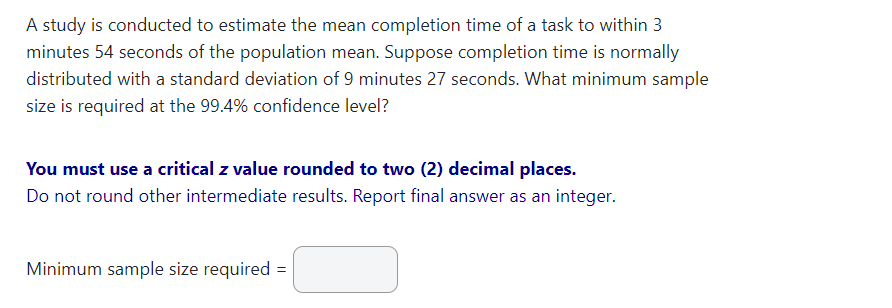 Solved A study is conducted to estimate the mean completion | Chegg.com
