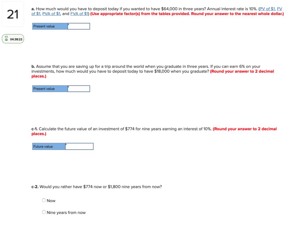 Solved 21 a. How much would you have to deposit today if you