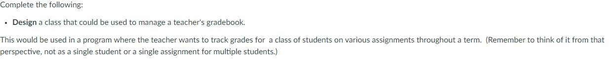 Solved Complete the following: • Design a class that could | Chegg.com