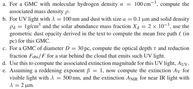 Solved a. For a GMC with molecular hydrogen density n = 100 | Chegg.com