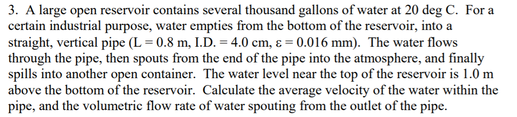 Solved 3. A large open reservoir contains several thousand | Chegg.com