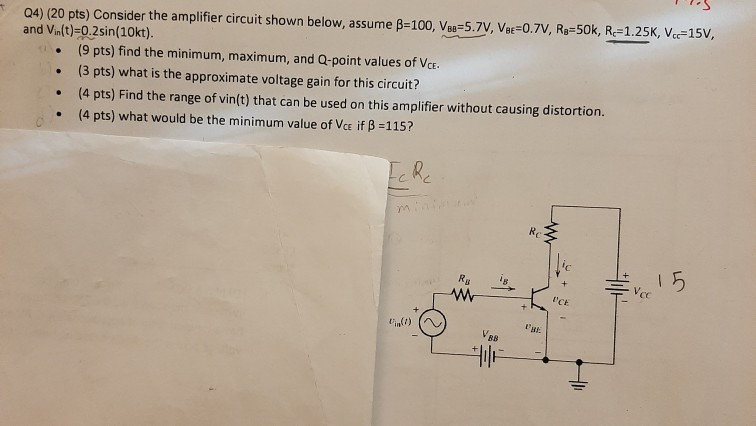 Solved Q4) (20 pts) Consider the amplifier circuit shown | Chegg.com