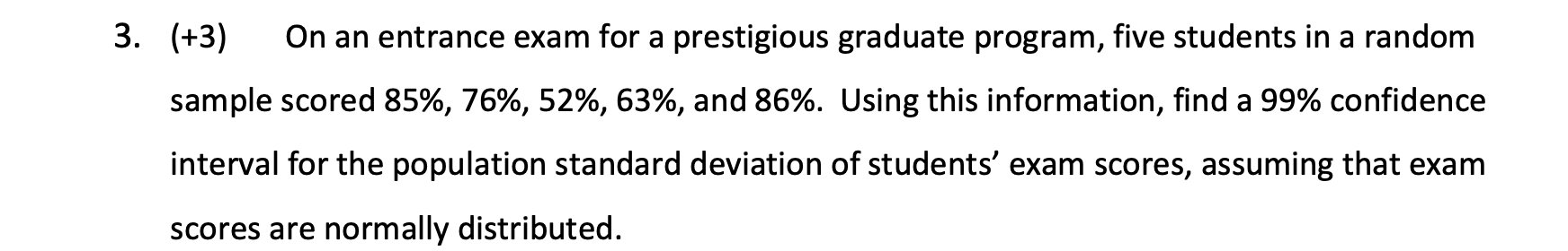 Solved (+3) ﻿On an entrance exam for a prestigious graduate | Chegg.com