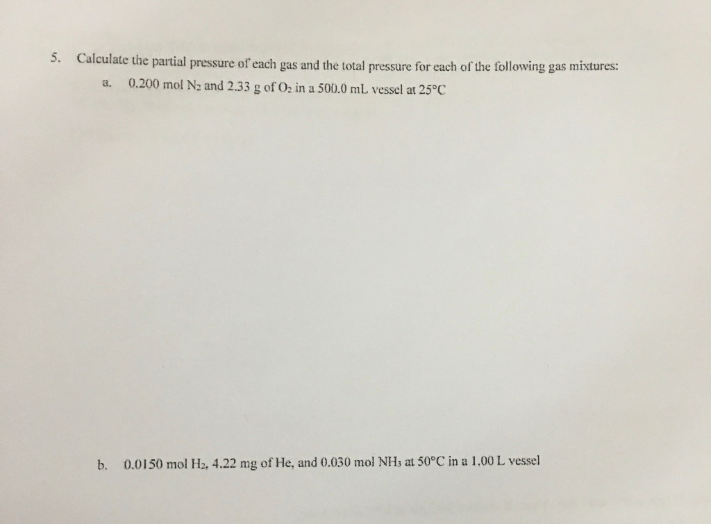 Solved 3. Calculate the partial pressure of each gas and the | Chegg.com