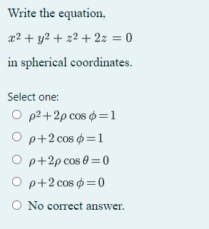 Solved Write The Equation X2 Y2 Z2 2z 0 In Chegg Com