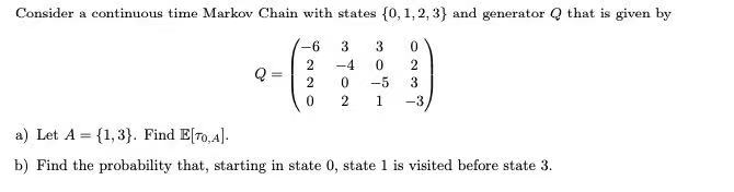 Consider a continuous time Markov Chain with states | Chegg.com