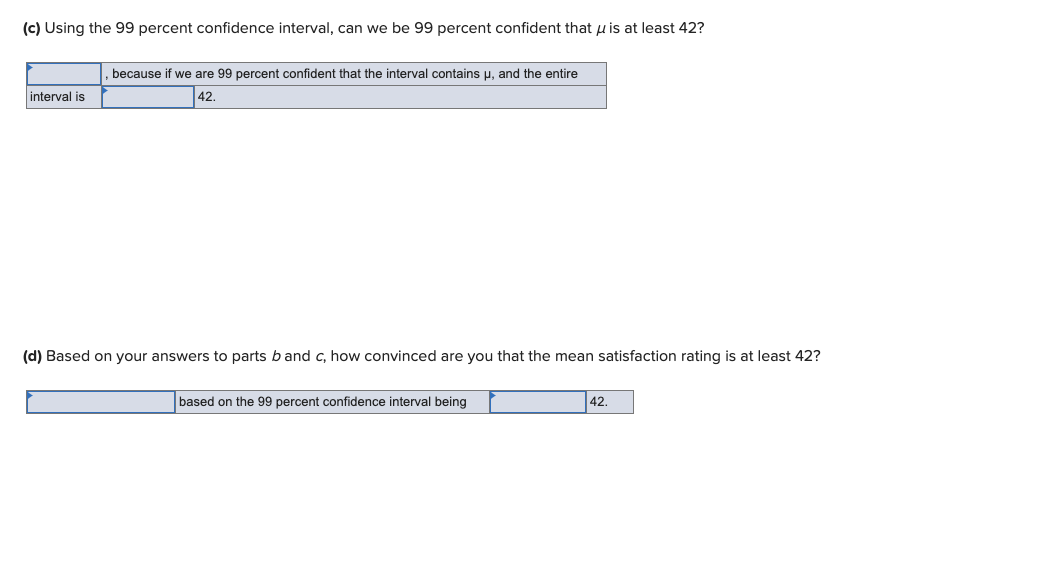 Solved The mean of the sample of 65 customer satisfaction Chegg com