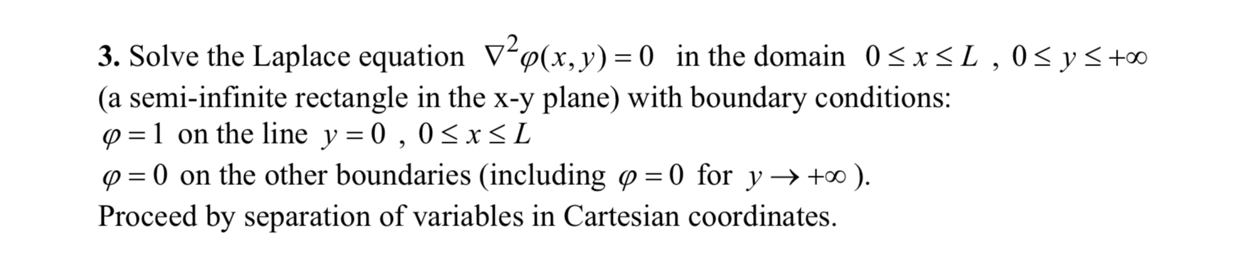 Solved 3. Solve The Laplace Equation ∇2φ(x,y)=0 In The 