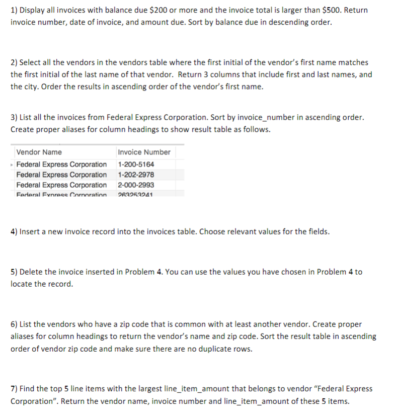 Solved 1) Display all invoices with balance due $200 or more 