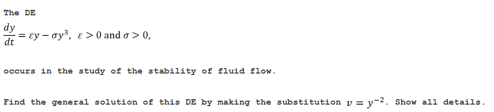 Solved The DE dtdy=εy−σy3,ε>0 and σ>0 occurs in the study of | Chegg.com