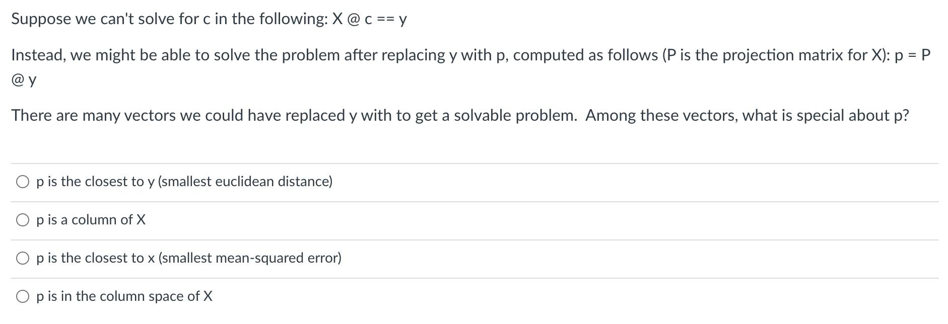 Solved Suppose we can't solve for c in the following: X@ c | Chegg.com