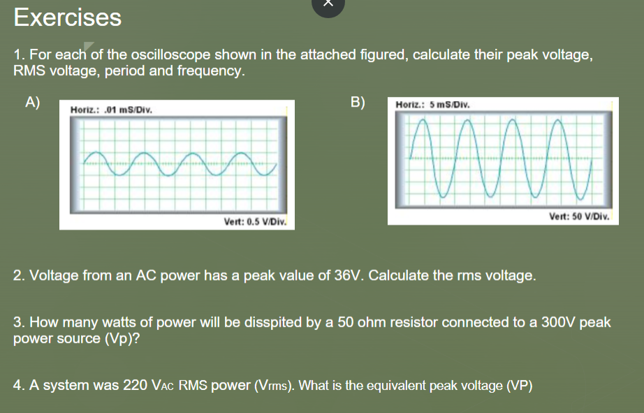 Solved X Exercises 1. For each of the oscilloscope shown in